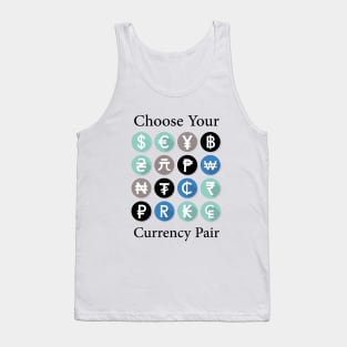 Choose Your Currency Fair Tank Top